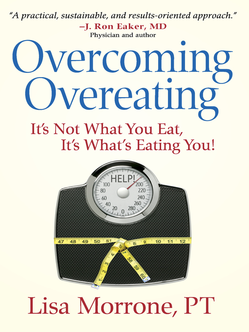Title details for Overcoming Overeating by Lisa Morrone - Available